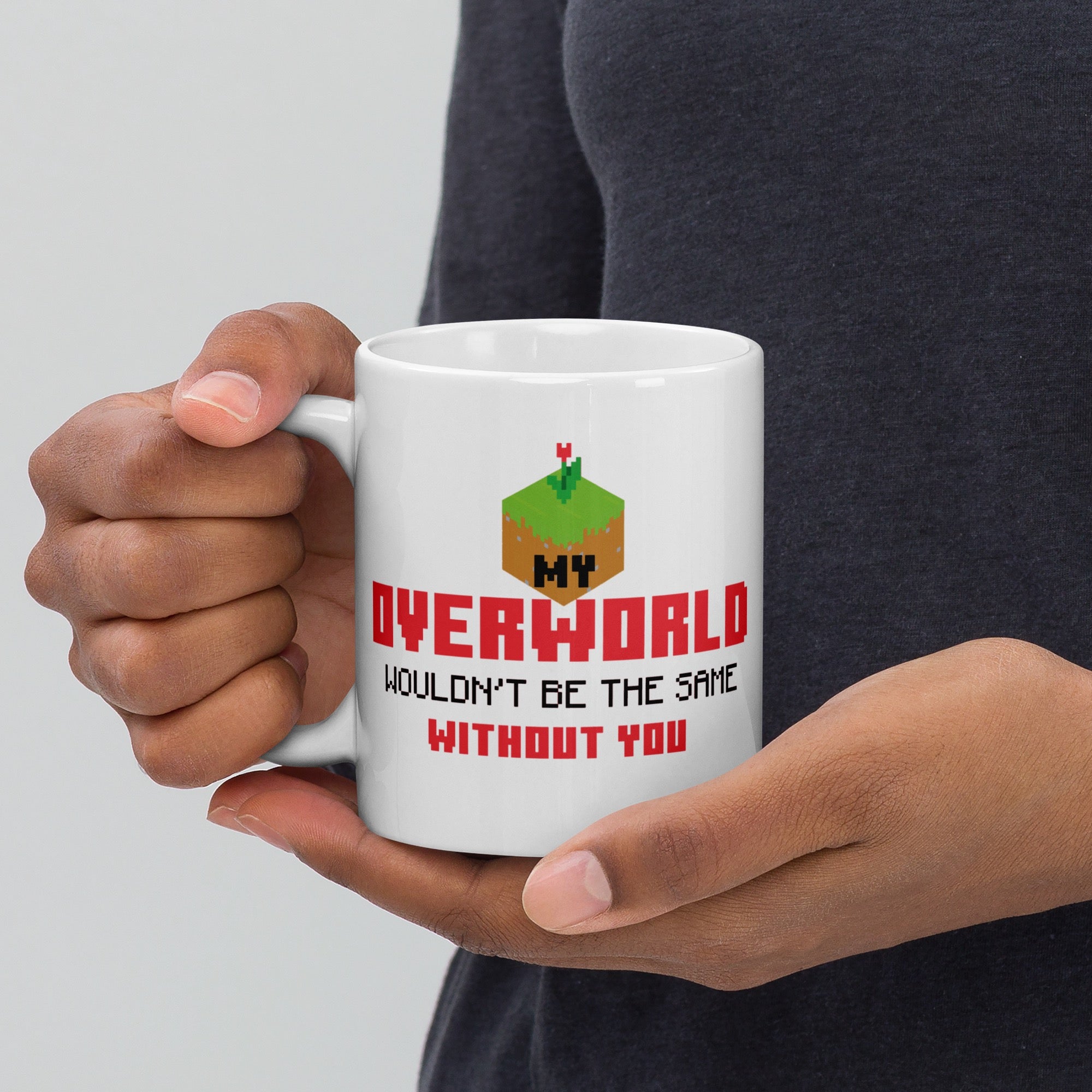 Minecraft My Overworld Wouldn't Be the Same Without You Personalized Mug - Image 3
